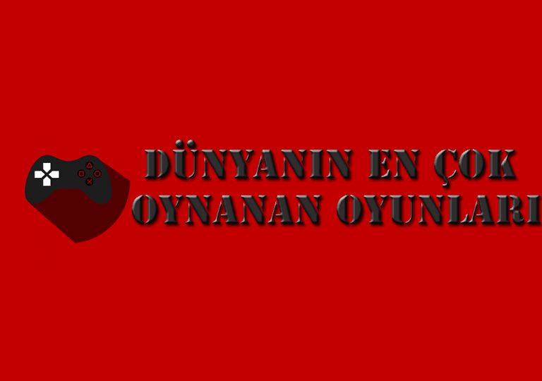 Dünyanın En Çok Oynanan Oyunları