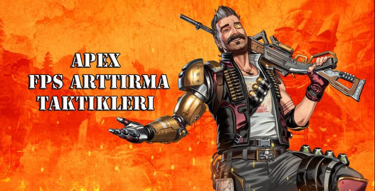 Apex Legends FPS Arttırma Taktikleri
