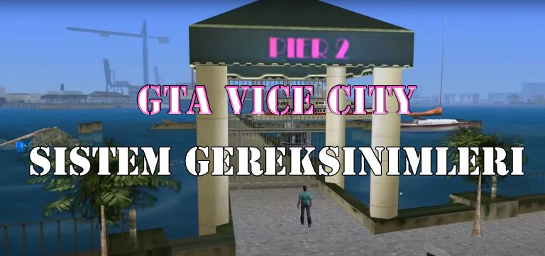 GTA Vice City Sistem Gereksinimleri