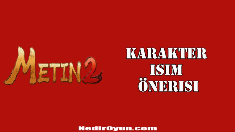 Metin2 İsimleri Önerisi