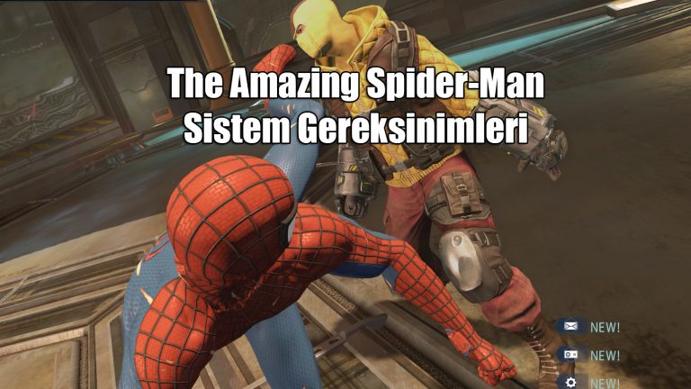 The Amazing Spider-Man Sistem Gereksinimleri