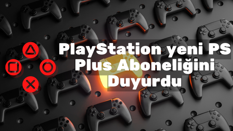 PlayStation yeni PS Plus Aboneliğini Duyurdu