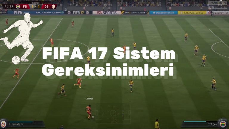 FIFA 17 Sistem Gereksinimleri