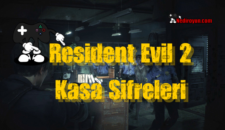 Resident Evil 2 Kasa Şifreleri