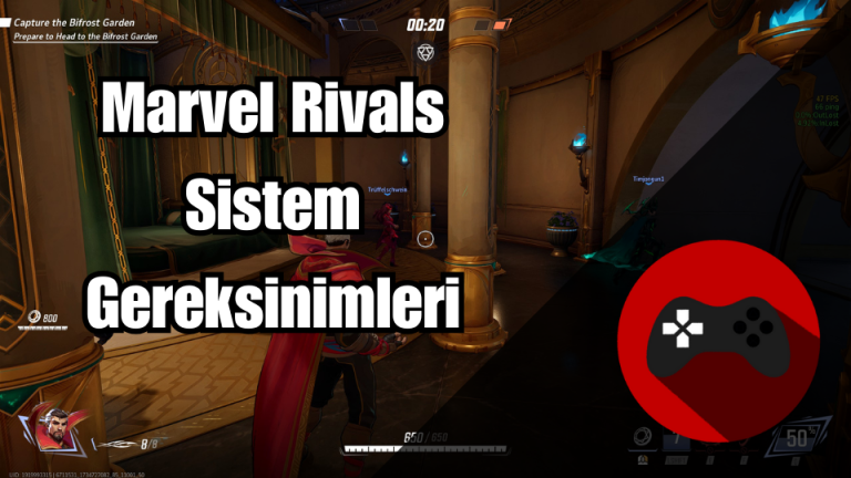 Marvel Rivals Sistem Gereksinimleri