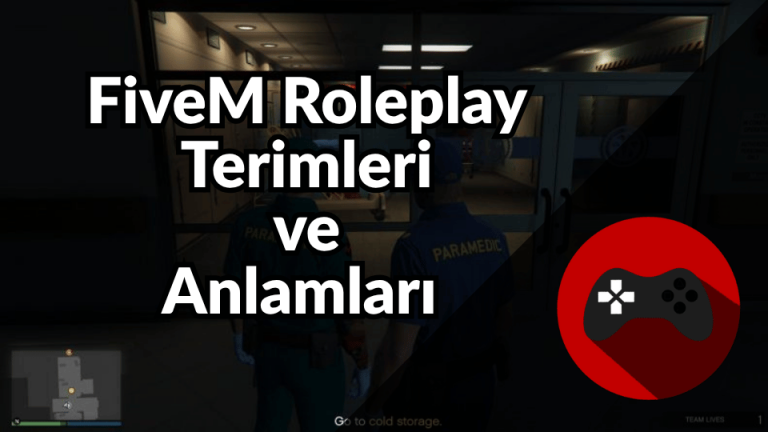 FiveM Roleplay Terimleri ve Anlamları