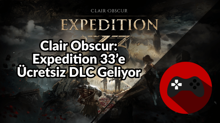 Clair Obscur: Expedition 33’e Ücretsiz DLC Geliyor